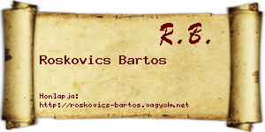 Roskovics Bartos névjegykártya